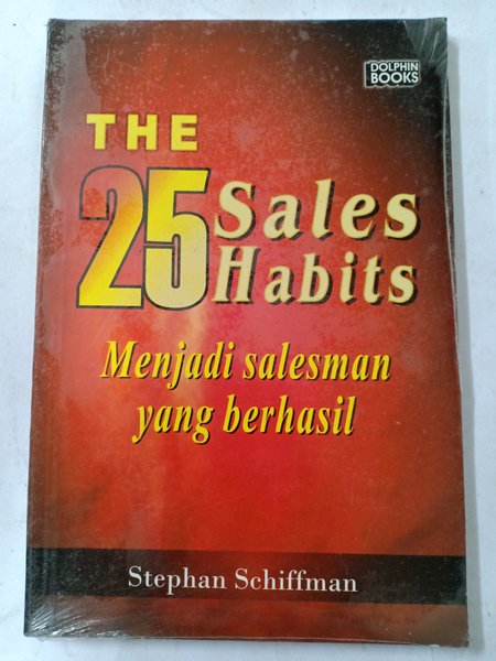 The 25 Sales Habits : Menjadi Salesman yang Berhasil