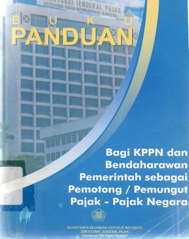 Buku panduan bagi kppn dan bendaharawan pemerintah sebagai pemotong/pemungut pajak-pajak negara