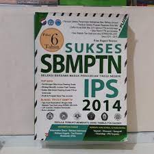 Sukses SBM-PTN IPS 2014 : Seleksi bersama masuk perguruan tinggi negeri