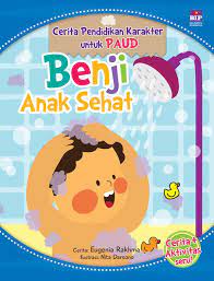 Cerita Pendididkan Karakter Untuk PAUD : Benji Anak Sehat
