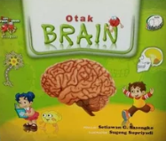 Otak brain : Seri Organ Tubuh