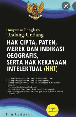 Hak Cipta, Paten, Merek Dan Indikasi Geografis, Serta Hak Kekayaan Intelektual