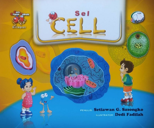 Sel cell : Seri Organ Tubuh