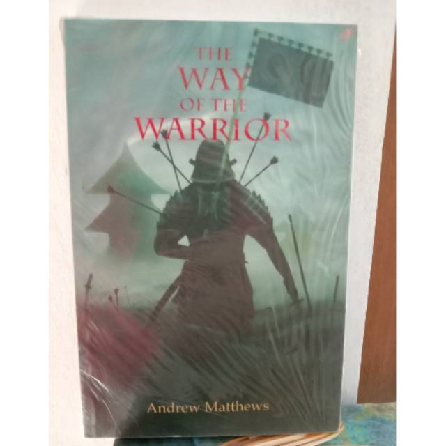 The Way Of The Warior / Penerjemah : Andrew Matthews