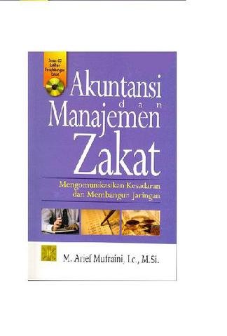 Akuntansi dan manajemen zakat : Mengomunikasikan kesadaran dan membangun jaringan