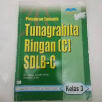 Pelajaran Tematik Tunagrahita Ringan (C) SDLB-C