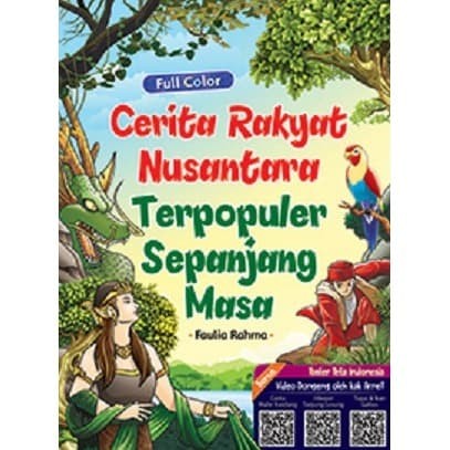 Cerita rakyat nusantara terpopuler sepanjang masa / Faulia Rahma ; editing, Nofiandi Riawan