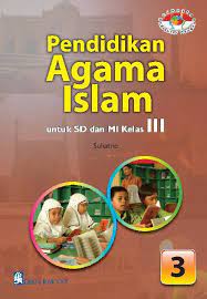 Pendidikan agama islam jilid 3 Untuk SD Kelas 3
