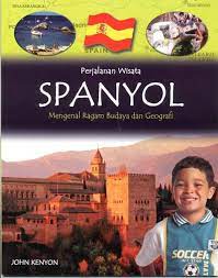 Perjalanan wisata spanyol : mengenal ragam budaya dan geografi