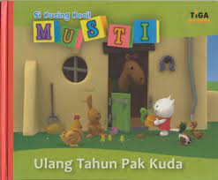 Si kucing kecil musti : Ulang tahun pak kuda