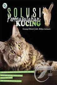 Solusi Permasalahan Kucing / Cacang Effendi