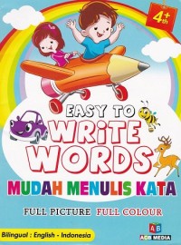 Easy to Write Words : Mudah Menulis Kata
