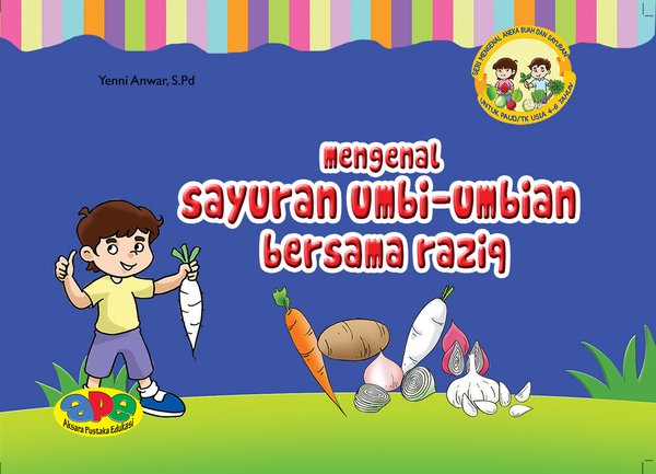 Seri Mengenal aneka buah dan Sayuran : Mengenal Sayuran Buah-Buahan Bersama Raziq