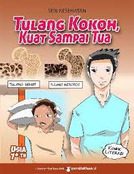 Tulang kokoh, kuat sampai tua