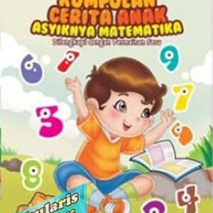 Kumpulan cerita anak : asyiknya matematika