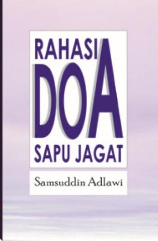 Rahasia Doa Sapu Jagad / Samsuddin Adlawi