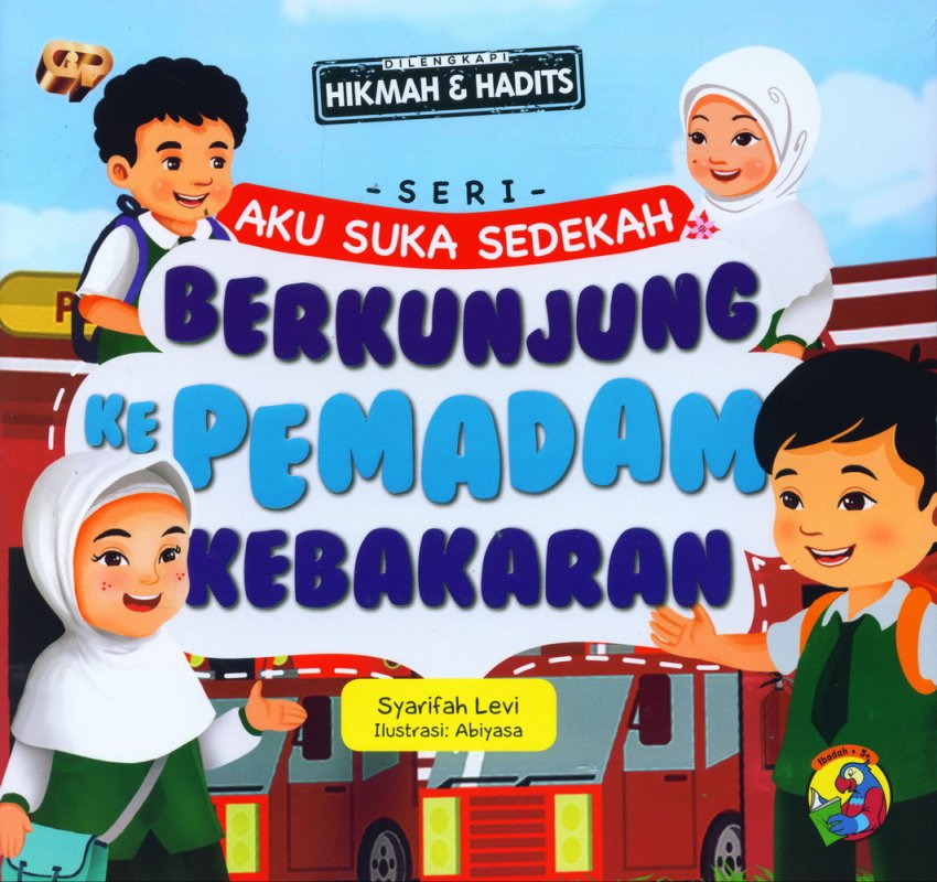 Seri Aku Suka Sedekah : Berkunjung Ke Pemadam Kebakaran