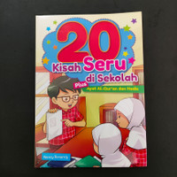 20 Kisah seru di sekolah plus ayat al-qur'an dan hadis / Nancy Ronancy ; Editor, Haryadi