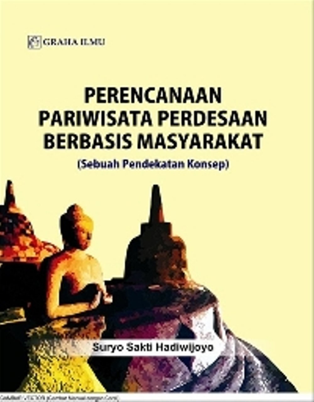 Perencanaan parawisata perdesaan berbasis masyarakat : Sebuah pendekatan konsep