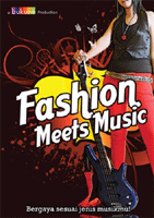 Fashion Meets Music : Bergaya sesuai jenis musikmu!