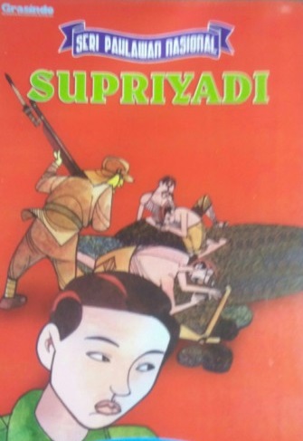 Seri Pahlawan Nasional : Supriyadi