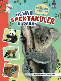 The wonders of nature :  Hewan spektakuler di darat / kyowon