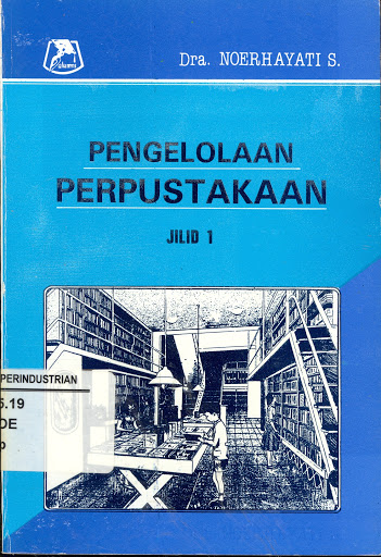 Pengelolaan Perpustakaan : JIlid 1