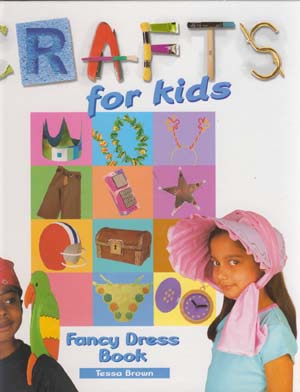 Craft for Kids :  Fancy dress book / Tessa Brown