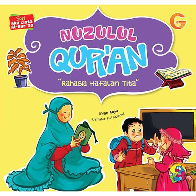 Seri aku cinta al-qur'an : Nuzulul qur'an