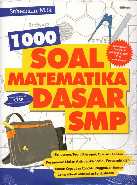 1000 Soal Matematika Dasar SMP / Suherman