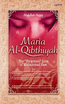 Maria AL- Qibthiyah : The forgetten Love Of Muhammad SAW