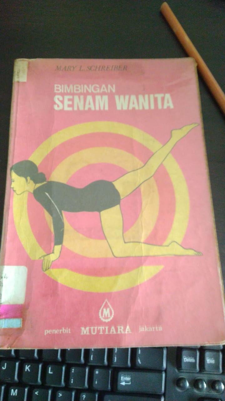 Bimbingan Senam Wanita / Penulis Mary L.SCHREIBER