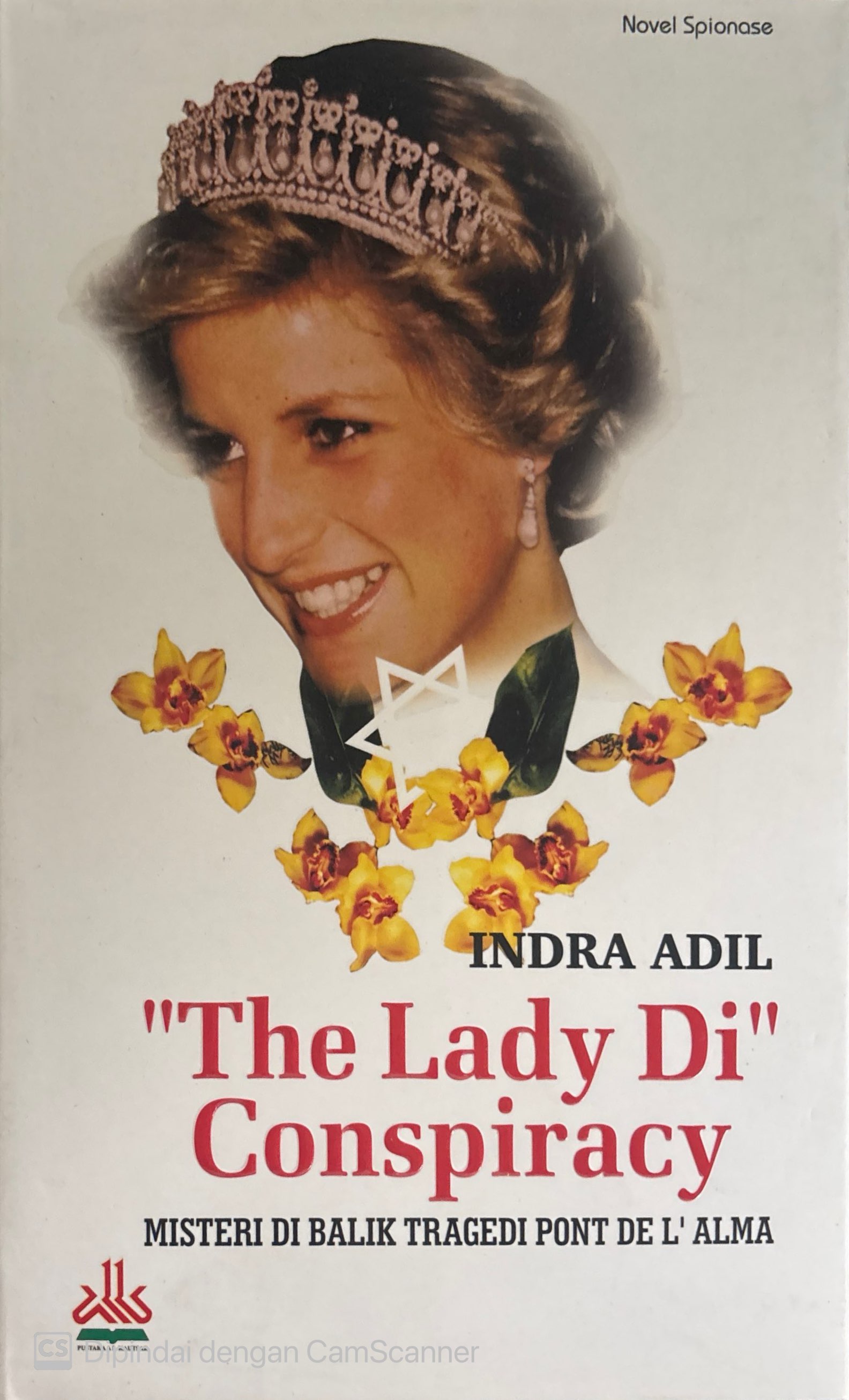 The Lady Di Conspiracy :  The Mistery Behind The Tragedy of pont de pont de L'alma