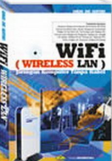 WiFi (Wireless LAN) / Gunadi Dwi Hantoro