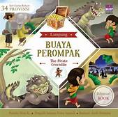 Seri cerita rakyat 34 Provinsi : Buaya Perompak