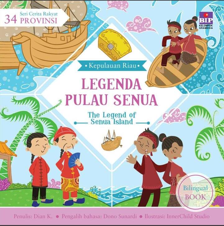 Seri cerita rakyat 34 provinsi : Legenda Pulau Senua