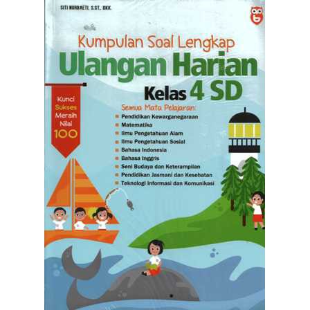Kumpulan soal lengkap ulangan harian kelas 4 SD