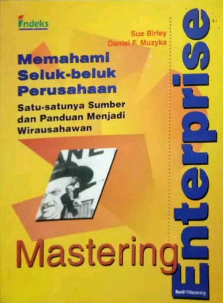 Memahami seluk-beluk perusahaan : Satu-satunya sumber panduan menjadi wirausahawan