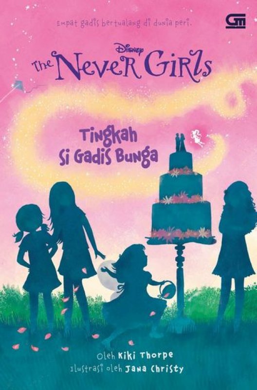 The Never Girls : Tingkah Si Gadis Bunga