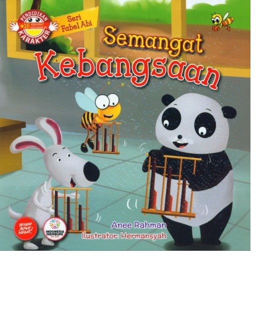 Semangat Kebangsaan : Seri Fabel Abi