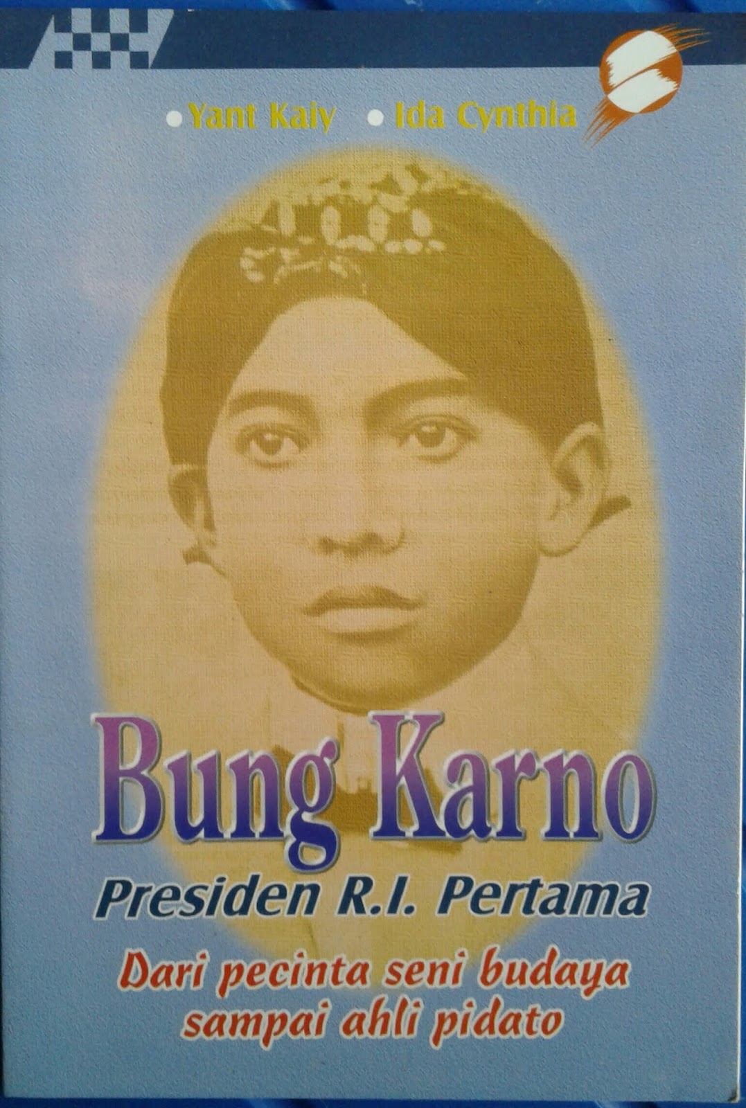 Bung Karno, Presiden R.I. pertama : Dari pencinta seni budaya sampai ahli pidato