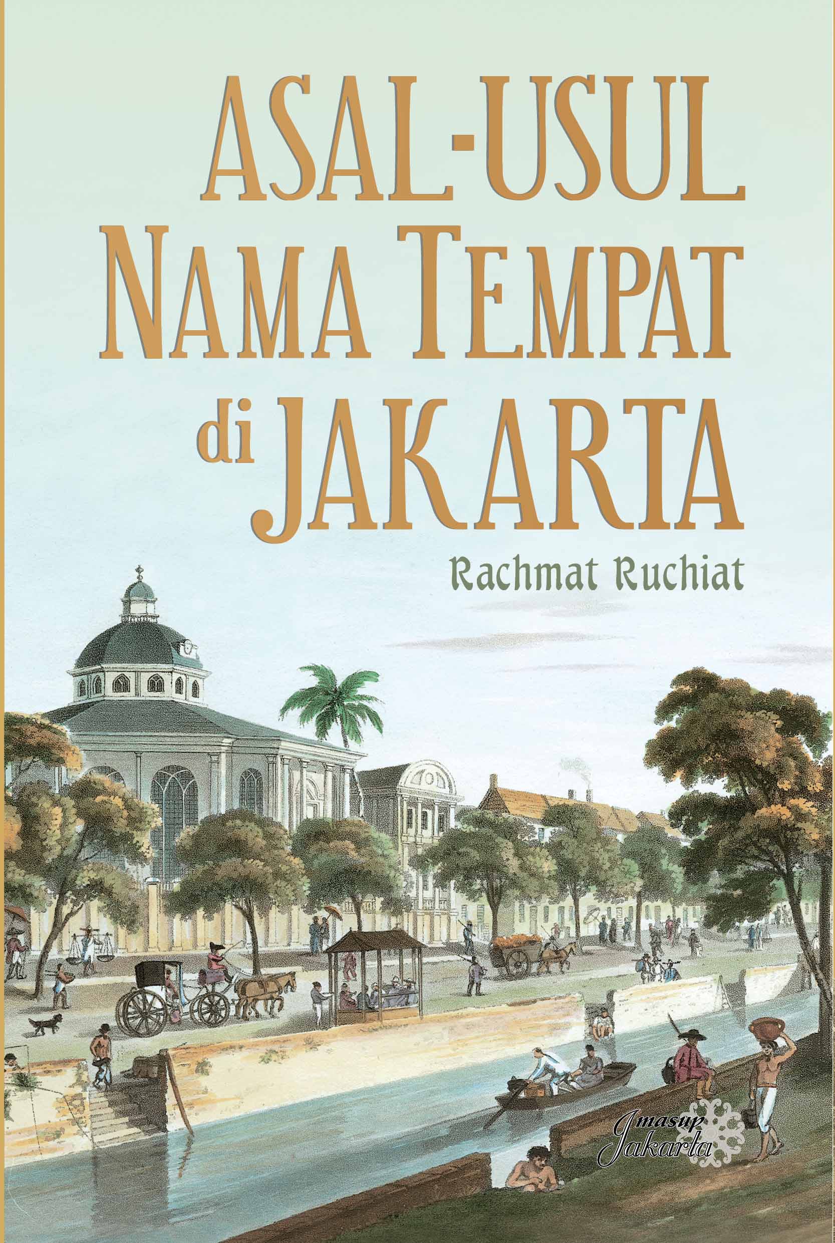 Asal Usul Nama Tempat di Jakarta