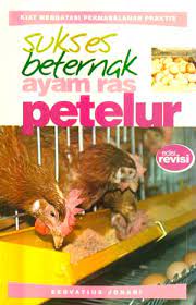 Sukses Berternak Ayam Ras Petelur / Servatius Johari