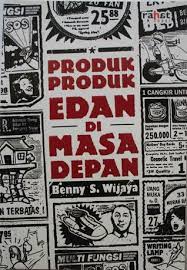 Produk Produk Edan di Masa Depan