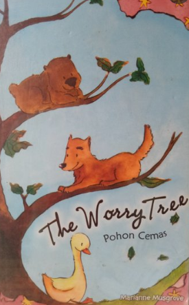 The worry tree :  Pohon Cemas / Marianne Musgrove