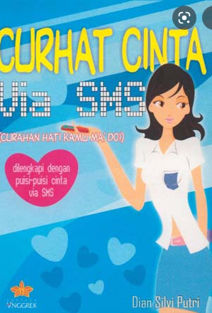 Curhat Cinta Via SMS / Dian Silvi Putri