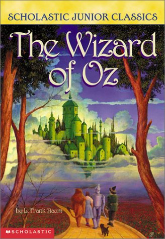 Scholastic junior classics : The wizard of oz