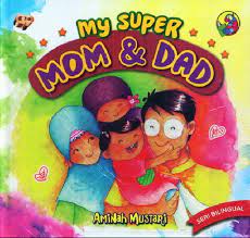 My super mom & dad