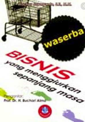 Waserba : bisnis yang menggiurkan sepanjang masa