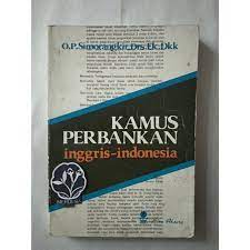 Kamus perbankan inggris : inggris-indonesia